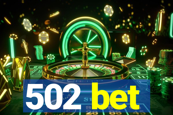 502 bet